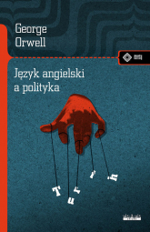 Język angielski a polityka - George Orwell | mała okładka