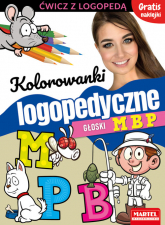 Kolorowanki logopedyczne Głoski M B P z naklejkami - Magdalena Małecka, Wiatrowska Agnieszka | mała okładka