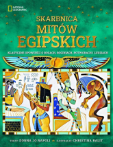 Skarbnica mitów egipskich Klasyczne opowieści o bogach, boginiach, potworach i ludziach - Jo Napoli Donna | mała okładka