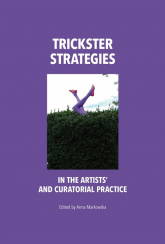 Trickster Strategies in the Artists’ and Curatorial Practice -  | mała okładka