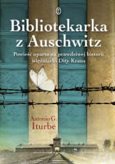 Bibliotekarka z Auschwitz Wielkie Litery - Antonio Iturbe | mała okładka