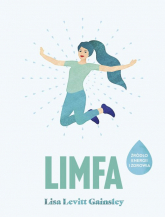 Limfa Źródło energii i zdrowia - Gainsley Lisa Levitt | mała okładka