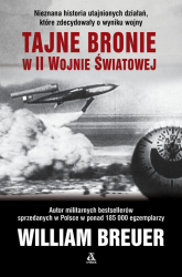 Tajne bronie w II wojnie światowej - William Breuer | mała okładka