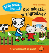 Kicia Kocia i Nunuś Kto mieszka w zagrodzie? - Anita Głowińska | mała okładka