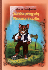 Szkolne przygody Pimpusia Sadełko - Maria Konopnicka | mała okładka
