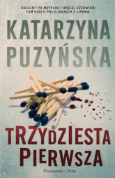 Trzydziesta pierwsza - Katarzyna Puzyńska | mała okładka