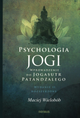Psychologia jogi. Wprowadzenie - Maciej Wielobób | mała okładka