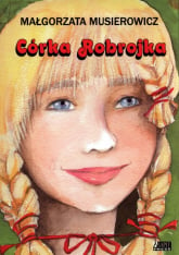 Córka Robrojka - Małgorzata Musierowicz | mała okładka