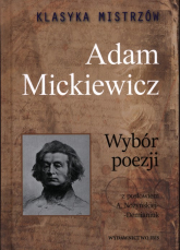 Klasyka mistrzów Wybór poezji Adam Mickiewicz - Adam Mickiewicz | mała okładka