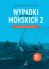 Wypadki jachtów morskich 2 Opis i analiza przyczyn zdarzeń - Małgorzata Czarnomska | mała okładka