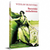 Baczyński uszlachetnia - Wiesław Budzyński | mała okładka