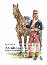 Zdradzona armia kampania koronna 1792 roku - Maciej Maciejak | mała okładka