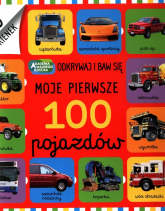 Moje pierwsze 100 pojazdów Odkrywaj i baw się - Friggens Nicola, Powell Sarah | mała okładka