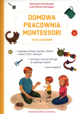 Domowa pracownia Montessori Życie codzienne - Brodowska Aleksandra, Rekosz-Domagała Lidia | mała okładka