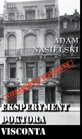 Eksperyment doktora Visconta - Adam Nasielski | mała okładka