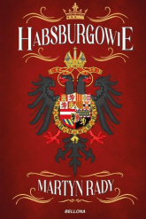 Habsburgowie - Martyn Rady | mała okładka