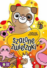 Zakręcone kolorowanie Szalone zwierzaki - Opracowanie Zbiorowe | mała okładka