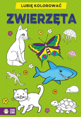 Lubię kolorować Zwierzęta - Opracowanie Zbiorowe | mała okładka