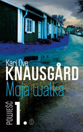 Moja walka Księga 1 - Karl Ove Knausgård | mała okładka