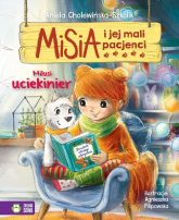 Misia i jej mali pacjenci Milusi uciekinier - Aniela Cholewińska-Szkolik | mała okładka