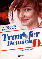 Transfer Deutsch 1 Przewodnik nauczyciela - Izabela Dębecka | mała okładka