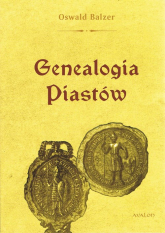 Genealogia Piastów - Oswald Balzer | mała okładka