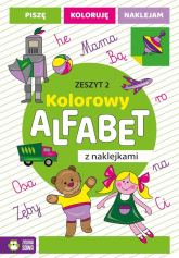 Kolorowy alfabet z naklejkami Zeszyt 2 - Opracowanie Zbiorowe | mała okładka