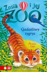 Zosia i jej zoo Gadatliwy tygrys - Amelia Cobb | mała okładka