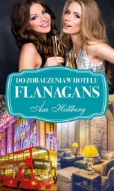 Do zobaczenia w hotelu Flanagans
 - Asa Hellberg | mała okładka