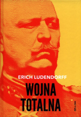 Wojna totalna - Erich Ludendorff | mała okładka