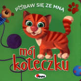 Pobaw się ze mną mój koteczku - Natalia Kawałko-Dzikowska | mała okładka