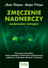 Zmęczenie nadnerczy naturalne terapie - Polzin Nadja, Tulipan Julia | mała okładka