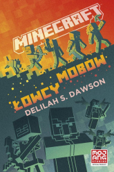 Minecraft Łowcy mobów - Dawson Delilah S. | mała okładka