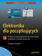 Elektronika dla początkujących Praktyczne wprowadzenie do schematów, obwodów i mikrokontrolerów - Jonathan Bartlett | mała okładka