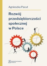 Rozwój przedsiębiorczości społecznej w Polsce - Agnieszka Pacut | mała okładka