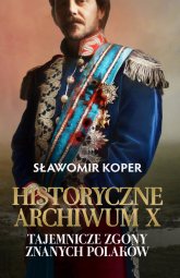 Historyczne Archiwum X - Sławomir Koper | mała okładka