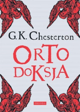 Ortodoksja - Chesterton Gilbert Keith | mała okładka