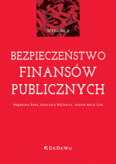 Bezpieczeństwo finansów publicznych - Ciak Jolanta Maria, Katarzyna Wójtowicz, Magdalena Redo | mała okładka