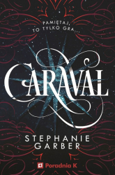 Caraval Tom 1 - Stephanie Garber | mała okładka