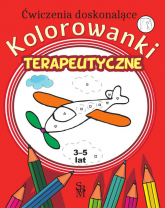 Kolorowanki terapeutyczne dla dzieci 3 3-5 lat - Monika Ostrowska | mała okładka