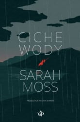 Ciche wody - Sarah Moss | mała okładka