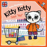 Kitty Kotty Says No! - Anita Głowińska | mała okładka