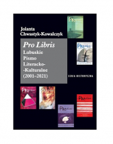 Pro Libris Lubuskie Pismo Literacko-Kulturalne 2001-2021 - Jolanta Chwastyk-Kowalczyk | mała okładka