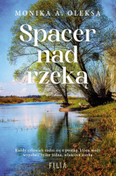 Spacer nad rzeką - Oleksa Monika A. | mała okładka