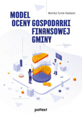 Model oceny gospodarki finansowej gminy - Turek-Radwan Monika | mała okładka