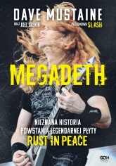 MEGADETH. Nieznana historia powstania legendarnej płyty Rust in peace
 - Dave Mustaine Joel Selvin  | mała okładka