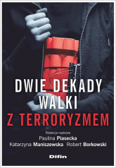 Dwie dekady walki z terroryzmem - Katarzyna Maniszewska, Piasecka Paulina, Robert Borkowski | mała okładka