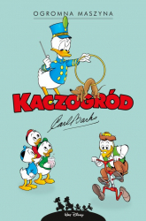 Kaczogród. Ogromna maszyna i inne historie z lat 1959–1960 - Carl Barks | mała okładka