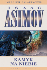 Kamyk na niebie Część 3 - Isaac Asimov | mała okładka