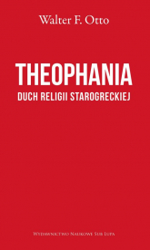 Theophania Duch religii starogreckiej - Otto Walter F. | mała okładka
